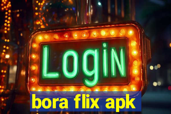 bora flix apk